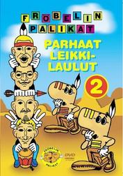 Fröbelin Palikat - Parhaat leikkilaulut 2 (Etukansi)