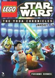 LEGO Star Wars - The Yoda Chronicles - Jaksot 1-3 (Etukansi)